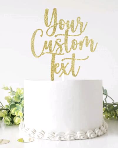 Custom Cake Topper, Glitter colors, Custom Text Cake Topper, Birthday, Bride, Wedding, Graduate, Retirement, Baby Shower, Bridal Shower