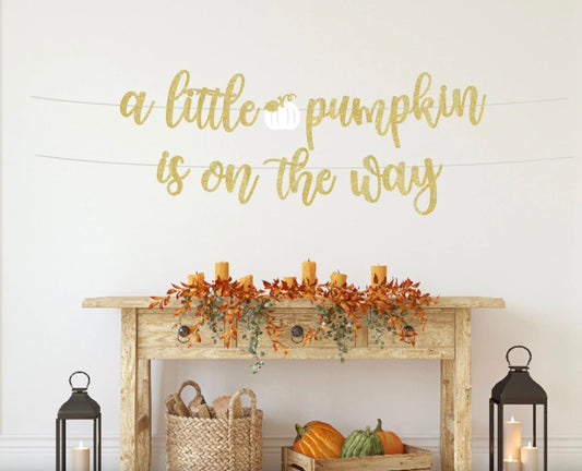 Custom Little Pumpkin Banner, Little Pumpkin Is On The Way Banner, Our Little Pumpkin Is One, Little Pumpkin Baby Shower Banner