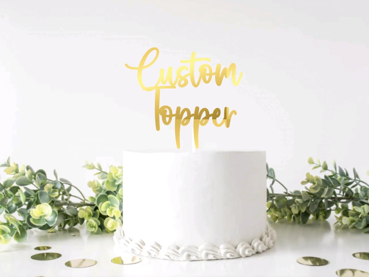 Cake Topper Personalized Birthday Cake Topper Wedding Cake Topper Customised Cake Decoration Any Word Any Text for 1st 3rd 13th 16th 18th 21st 30th 50th 60th