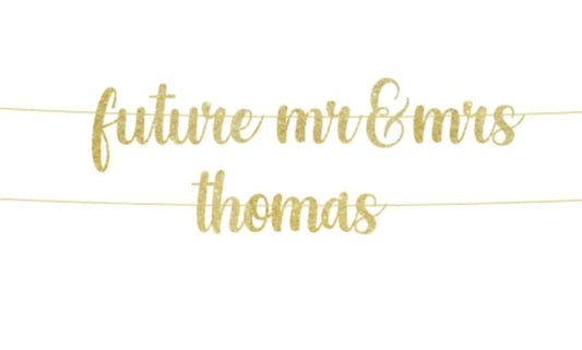 Future Mr and Mrs Custom Banner, Custom Engagement Banner, Bridal Party Banner, Bachelor And Bachelorette Banner, Mr and Mrs Banner