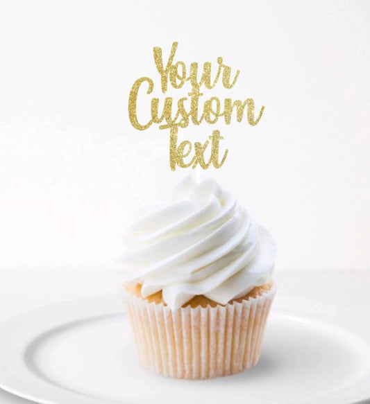 Custom Cupcake Toppers, Personalized Glitter Toppers, Birthday, Wedding, Bridal Shower, Holiday, Engagement, Graduation