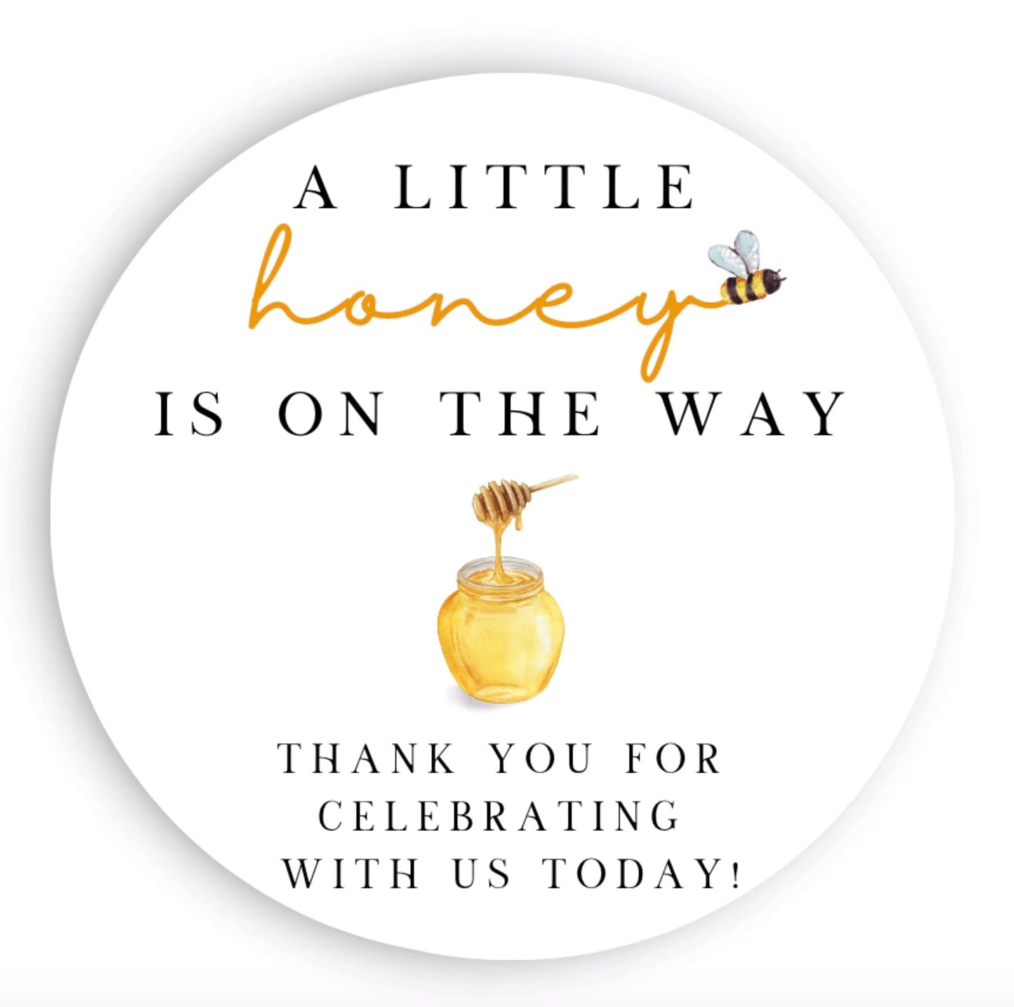 A Little Honey is on the way Stickers - Baby Shower Stickers - Thank you for Celebrating With Us Today