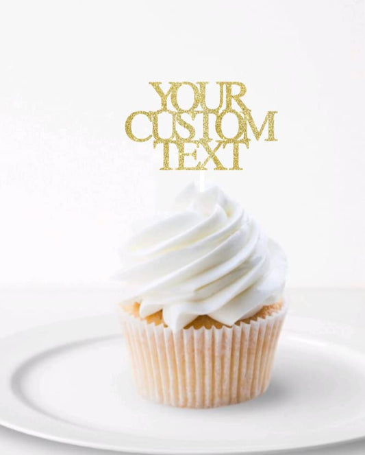 Custom Cupcake Toppers, Personalized Glitter Toppers, Birthday, Wedding, Bridal Shower, Holiday, Engagement, Graduation